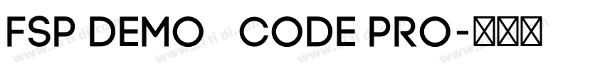 FSP DEMO   Code Pro字体转换
